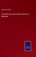 Geschichte der französischen Literatur im Mittelalter