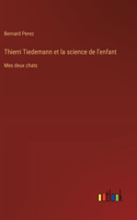 Thierri Tiedemann et la science de l'enfant