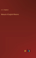 Manual of English Rhetoric