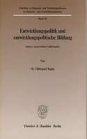 Entwicklungspolitik Und Entwicklungspolitische Bildung