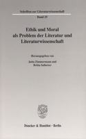 Ethik Und Moral ALS Problem Der Literatur Und Literaturwissenschaft