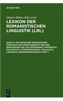 Die Einzelnen Romanischen Sprachen Und Sprachgebiete Von Der Renaissance Bis Zur Gegenwart: Rumänisch, Dalmatisch / Istroromanisch, Friaulisch, Ladinisch, Bündnerromanisch