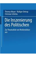Die Inszenierung Des Politischen