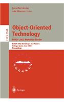 Object-Oriented Technology. Ecoop 2002 Workshop Reader