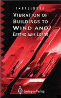 Vibration of Buildings to Wind and Earthquake Loads