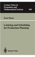 Lotsizing and Scheduling for Production Planning: (408 Lecture Notes in Economics and Mathematical Systems)