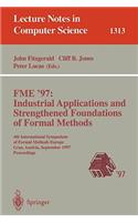 Fme '97 Industrial Applications and Strengthened Foundations of Formal Methods