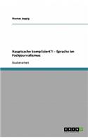 Hauptsache kompliziert?! - Sprache im Fachjournalismus