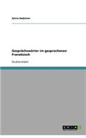 Gesprächswörter im gesprochenen Französisch