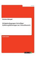 Erfolgsbedingungen freiwilliger Selbstverpflichtungen im Umweltbereich