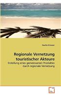 Regionale Vernetzung touristischer Akteure
