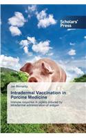 Intradermal Vaccination in Porcine Medicine