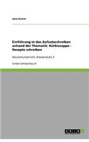 Einführung in das Aufsatzschreiben anhand der Thematik