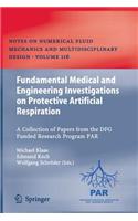 Fundamental Medical and Engineering Investigations on Protective Artificial Respiration
