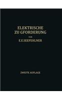 Elektrische Zugförderung: Handbuch Für Theorie Und Anwendung Der Elektrischen Zugkraft Auf Eisenbahnen