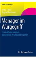 Manager im Würgegriff: Eine Aufforderung zum Nachdenken in turbulenten Zeiten(Edition Rosenberger)