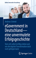 Egovernment in Deutschland - Eine Unvermutete Erfolgsgeschichte