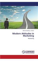 Modern Attitudes in Marketing