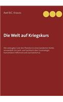 Welt auf Kriegskurs