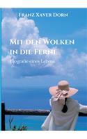 Mit den Wolken in die Ferne