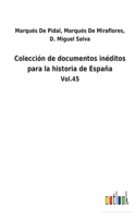 Colección de documentos inéditos para la historia de España