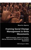 Framing Social Change Management in three Movements