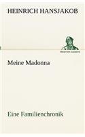 Meine Madonna: (German)