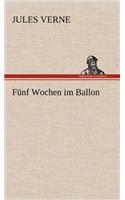 Funf Wochen Im Ballon