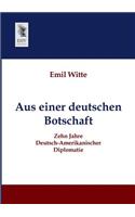 Aus einer deutschen Botschaft