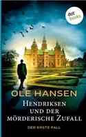 Hendriksen und der mörderische Zufall