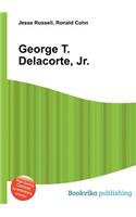 George T. Delacorte, Jr.: (English)