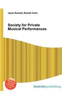 Society for Private Musical Performances