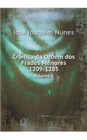 Crónica da Ordem dos Frades Menores 1209-1285 Volume 1