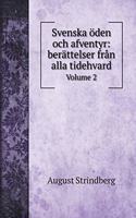 Svenska öden och afventyr: berättelser från alla tidehvard: Volume 2