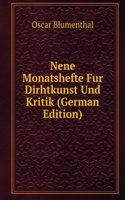 Nene Monatshefte Fur Dirhtkunst Und Kritik (German Edition)