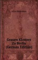 Grauen Klosters Zu Berlin (German Edition)