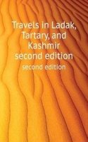 Travels in Ladak, Tartary, and Kashmir