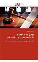 L''office Du Juge Administratif Des R?f?r?s