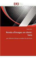 Rendu d''images en demi-tons: (Omn.Univ.Europ.)