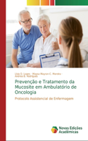 Prevenção e Tratamento da Mucosite em Ambulatório de Oncologia