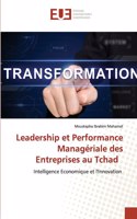 Leadership et Performance Managériale des Entreprises au Tchad