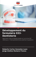 Développement du formulaire 033-Dentisterie
