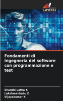 Fondamenti di ingegneria del software con programmazione e test