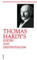 Thomas Hardy’s Poetry and Existentialism