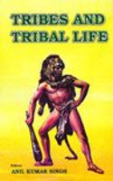 Tribes And Tribal Life