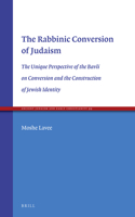The Rabbinic Conversion of Judaism