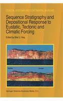 Sequence Stratigraphy and Depositional Response to Eustatic, Tectonic and Climatic Forcing