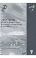 Administracion de Derechos de Agua: Experiencias, Asuntos Relevantes y Lineamientos (Fao Estudios Legislativos)