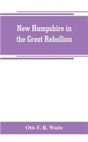 New Hampshire in the great rebellion