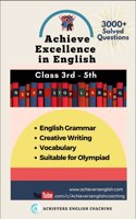 Achieve Excellence in English {Class 3rd-5th) {Grammar+Writing Skills+Vocabulary} Complete Study Material